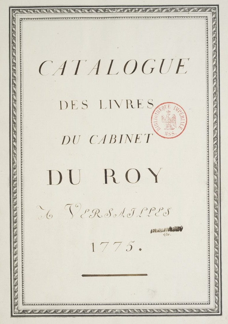 « Catalogue des livres du Cabinet du Roy à Versailles, 1775 » : page de titre